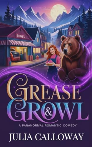 Grease & Growl by Julia Calloway