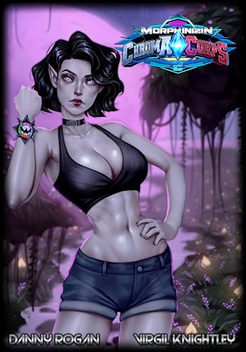Morphinizin' Chroma Corps 2 book cover