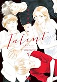 ＜Talent―タレント― 1 (マーガレットコミックスDIGITAL)＞