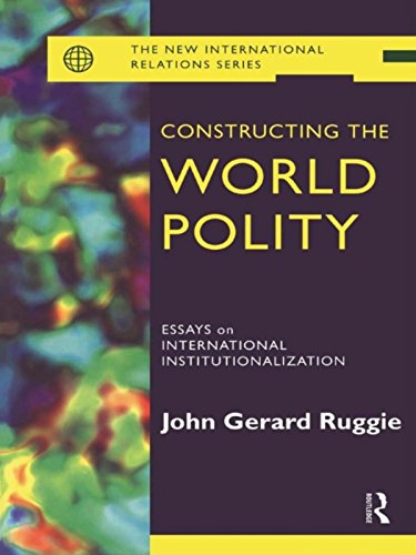 Constructing the World Polity: Essays on International Institutionalisation book cover