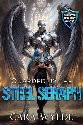 Guarded by the Steel Seraph book cover