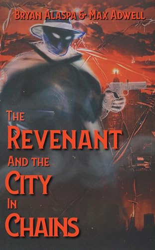 The Revenant: And the City in Chains book cover