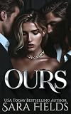 Ours: A Dark Russian Mafia Romance (The Bratva Kings Duet)