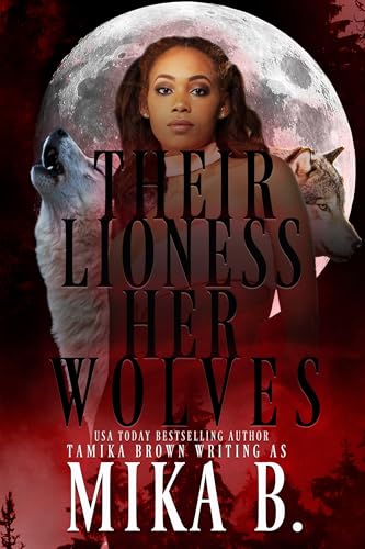 The Lioness and Her Wolves / Their Lioness, Her Wolves book cover