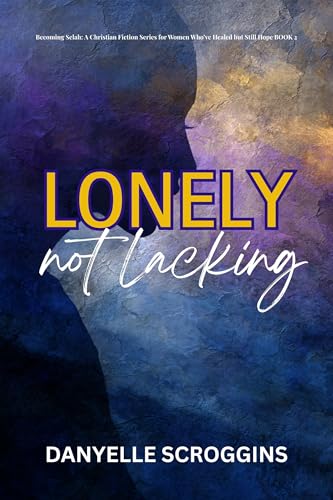 Lonely, Not Lacking book cover