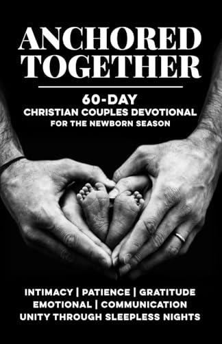 Anchored Together in the Newborn Season couples devotional book cover