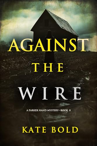 Against the Wire book cover