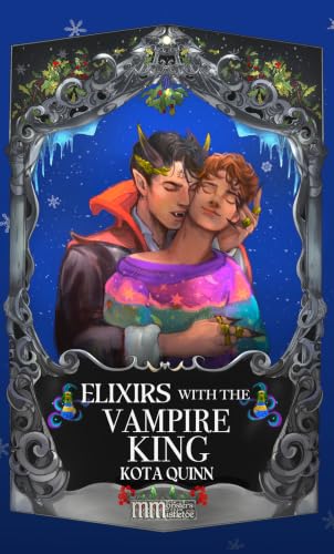 Elixirs with the Vampire King : MM Monsters & Mistletoe book cover