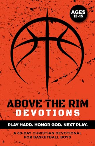 Above the Rim Devotions basketball devotional for boys 13-15 book cover