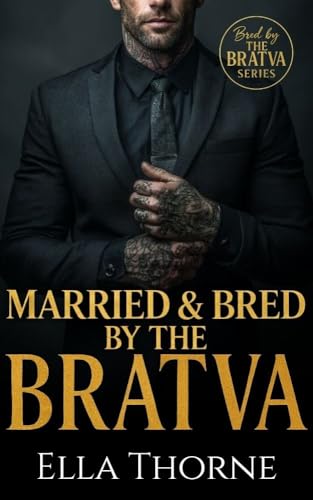 Married & Bred by the BRATVA book cover