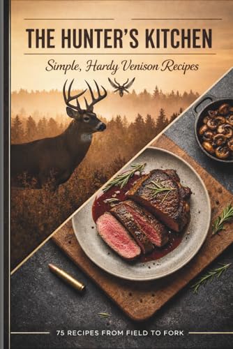 Cover of Hunters Kitchen: Simple Hardy Venison Recipes