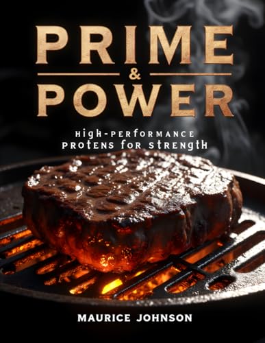 Prime And Power: High-Performance Proteins for Strength