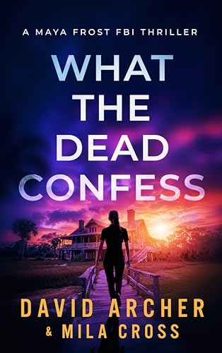 What the Dead Confess book cover