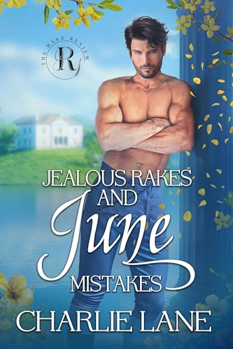 Jealous Rakes and June Mistakes book cover