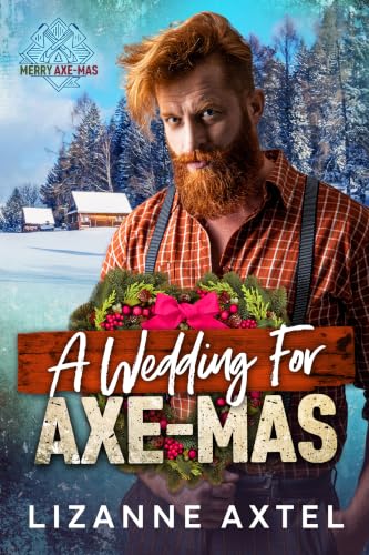 A Wedding For Axe-Mas book cover