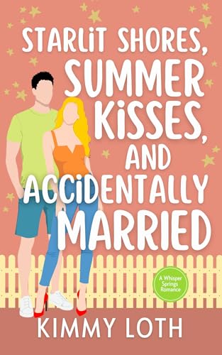 Starlit Shores, Summer Kisses, and Accidentally Married book cover