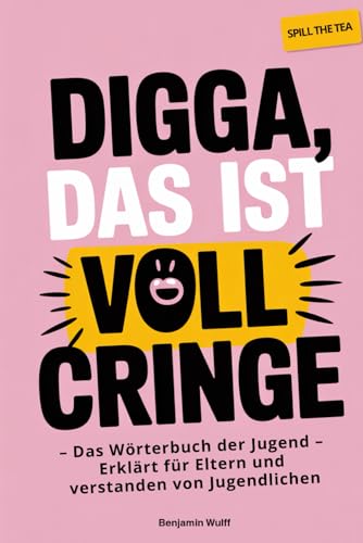 Digga das ist voll Cringe Buch über Jugendsprache und aktuelle Slangbegriffe