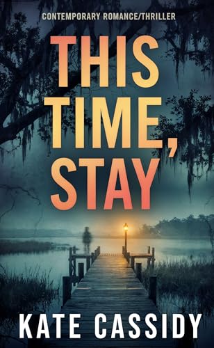 This Time, Stay — Kate Cassidy