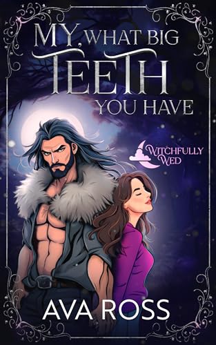 My, What Big Teeth You Have book cover