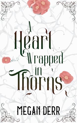 A Heart Wrapped in Thorns book cover