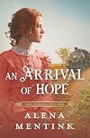 An Arrival of Hope (Home to Osceola)