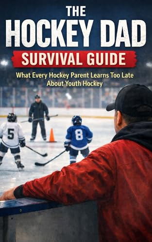 Cover of The Hockey Dad Survival Guide