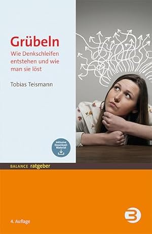 Grübeln: Die heimliche Gefahr für Körper und Seele Heinz-Peter Röhr