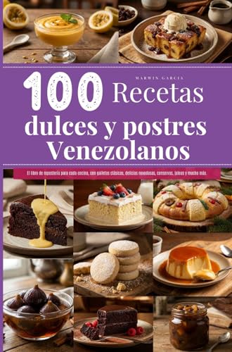 100 recetas dulces y postres venezolanos
