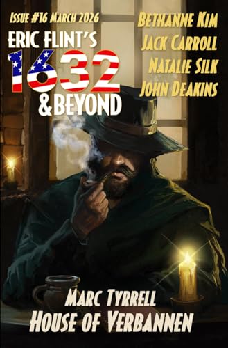 Eric Flint's 1632 & BeyondIssue #16 book cover