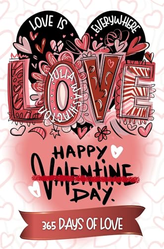 Cover of Love Is Everywhere: Celebrating 365 Days of Love