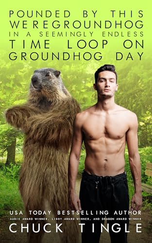 Pounded By This Weregroundhog In A Seemingly Endless Time Loop On Groundhog Day book cover