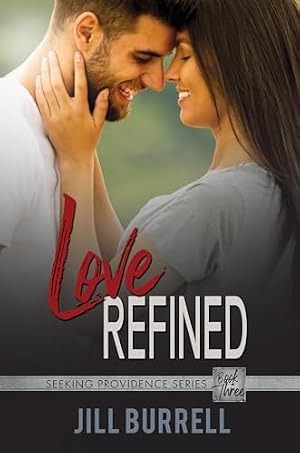 Love Refined (Seeking Providence Book 3)