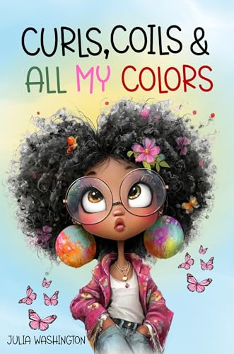 Cover of Curls, Coils, & All My Colors