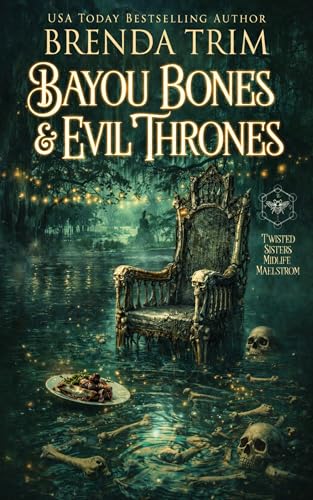 Bayou Bones & Evil Thrones book cover