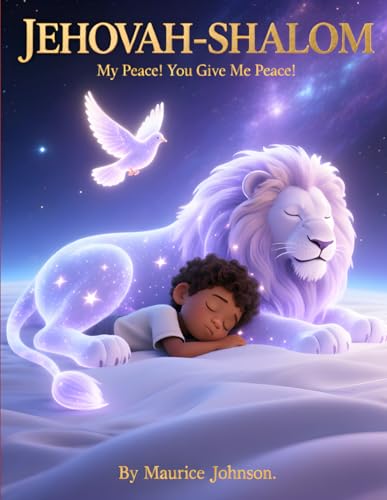 JEHOVAH-SHALOM: My Peace!