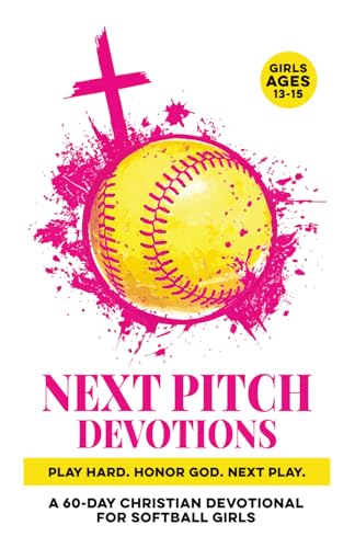 Next Pitch Devotions softball devotional for girls 13-15 book cover