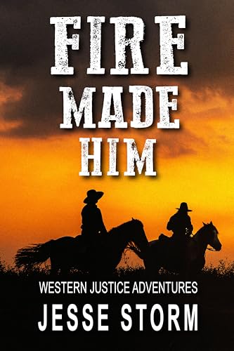 Fire Made Him book cover