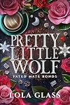 Pretty Little Wolf (Fated Mate Bonds Book 1)