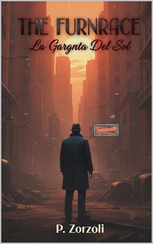 The Furnace: La Garganta Del Sol