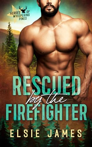 Rescued by the Firefighter book cover