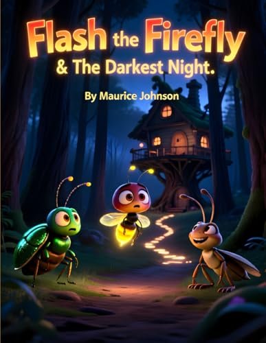 Flash the Firefly & The Darkest Night