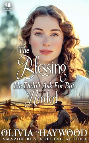 The Blessing He Didn't Ask For But Needed book cover