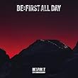 BE:FIRST ALL DAY (SG(スマプラ対応)) (通常盤) - BE:FIRST