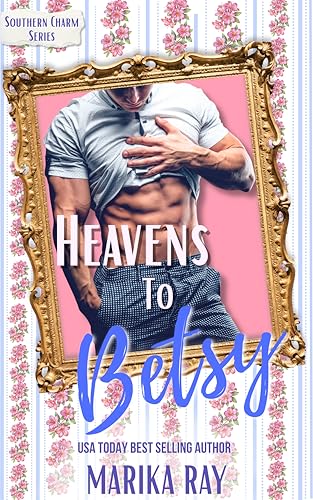 Heavens To Betsy book cover