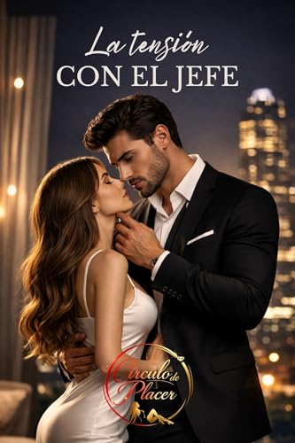 La tensión con el Jefe: Romance erótico de oficina