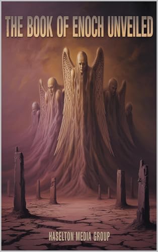 The Book of Enoch Unveiled