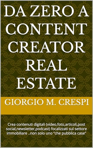 Da Zero a Content Creator nel Real Estate