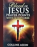 Blood of Jesus Prayer Points with Scriptures