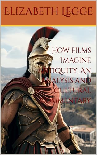How Films Imagine Antiquity book cover