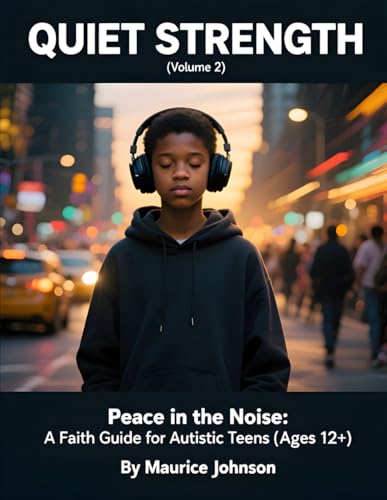 Quiet Strength (Volume 2): Peace in the Noise